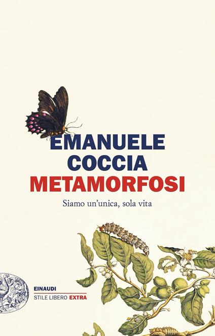 Metamorfosi. Siamo un'unica, sola vita - Emanuele Coccia,Simona Mambrini - ebook