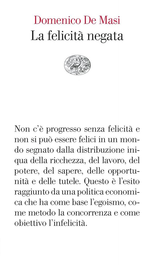 La felicità negata - Domenico De Masi - ebook