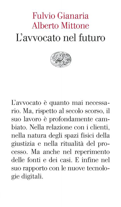L' avvocato nel futuro - Fulvio Gianaria,Alberto Mittone - ebook