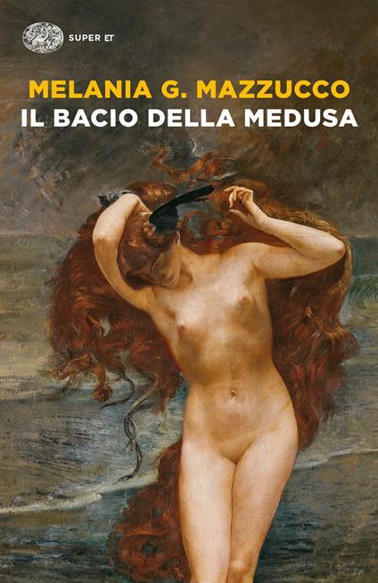 Il bacio della Medusa - Melania G. Mazzucco - ebook