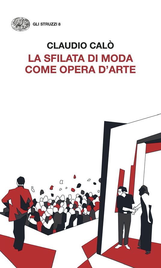 La sfilata di moda come opera d'arte - Claudio Calò - ebook