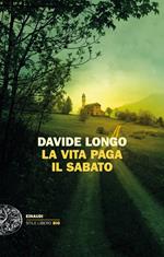 La vita paga il sabato