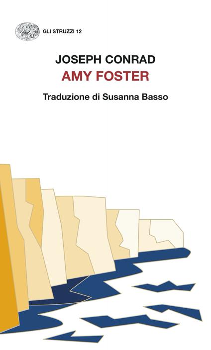 Amy Foster - Joseph Conrad,Susanna Basso,Anna Nadotti - ebook