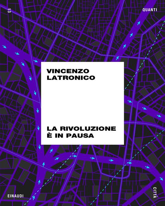 La rivoluzione è in pausa - Vincenzo Latronico - ebook