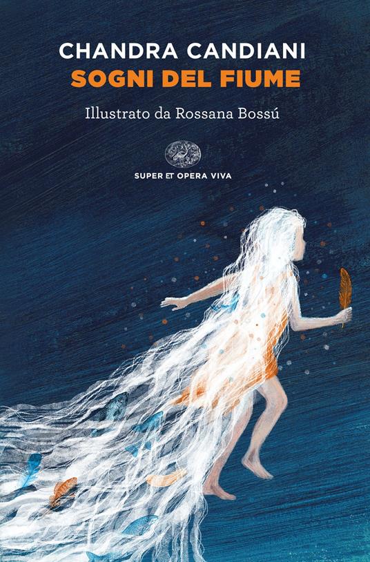 Sogni del fiume - Chandra Livia Candiani,Rossana Bossù - ebook