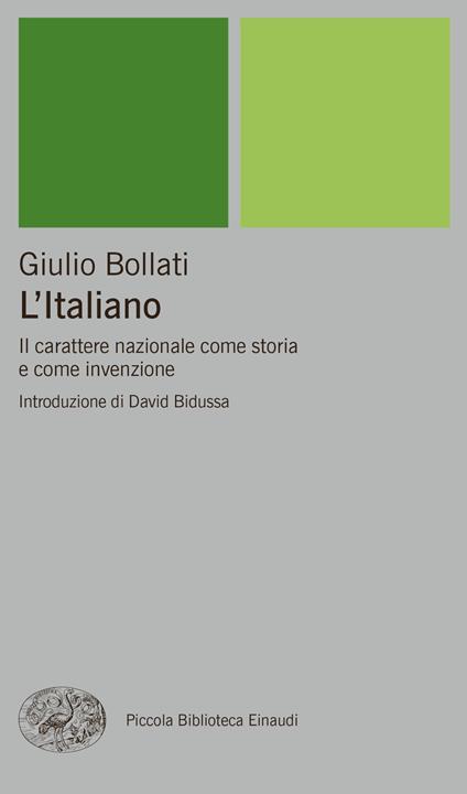 L' italiano. Il carattere nazionale come storia e come invenzione - Giulio Bollati - ebook