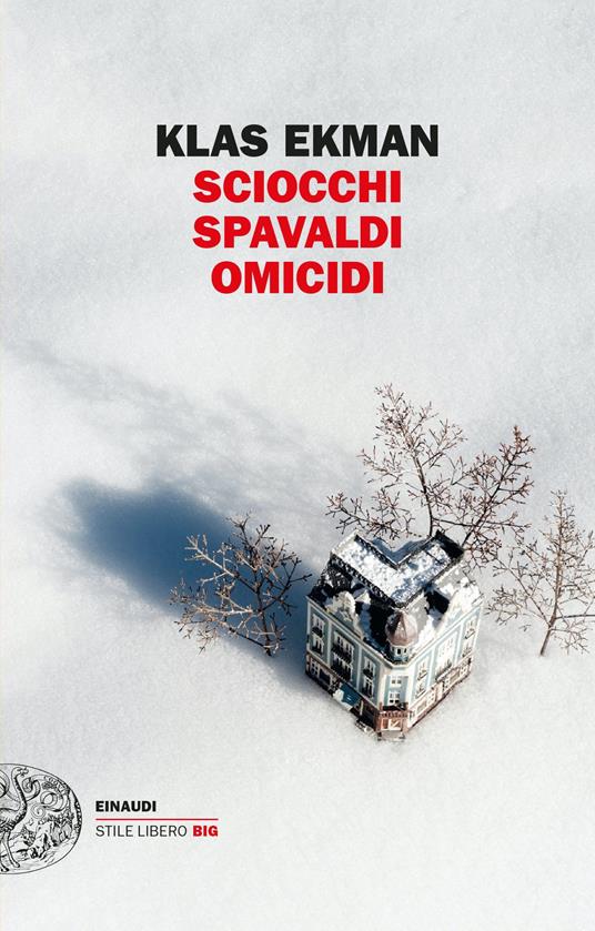 Sciocchi spavaldi omicidi - Klas Ekman,Gabriella Diverio - ebook