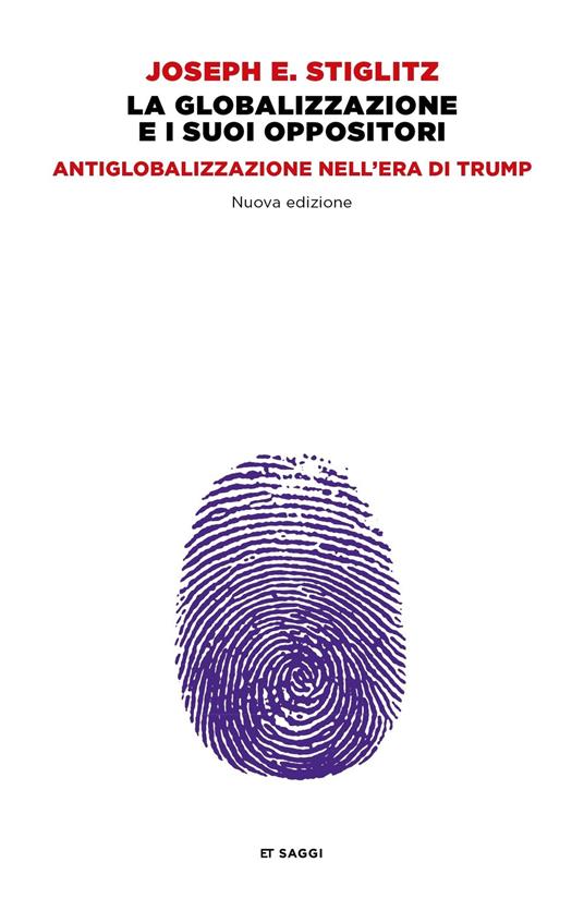 La globalizzazione e i suoi oppositori. Antiglobalizzazione nell'era di Trump. Nuova ediz. - Joseph E. Stiglitz,Daria Cavallini,Brunella Martera - ebook