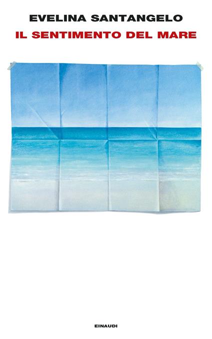 Il sentimento del mare - Evelina Santangelo - ebook