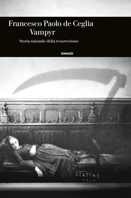 Vampyr. Storia naturale della resurrezione - Francesco Paolo De Ceglia - ebook