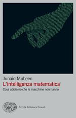 L' intelligenza matematica. Cosa abbiamo che le macchine non hanno