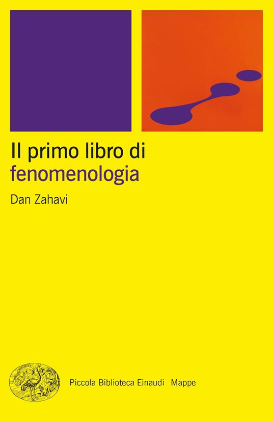 Il primo libro di fenomenologia - Dan Zahavi,Vincenzo Santarcangelo - ebook
