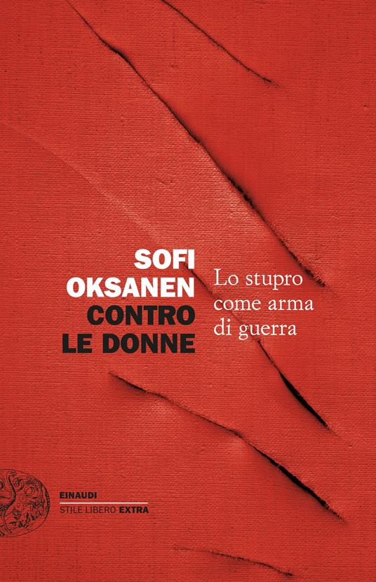 Contro le donne. Lo stupro come arma di guerra - Sofi Oksanen,Nicola Rainò - ebook