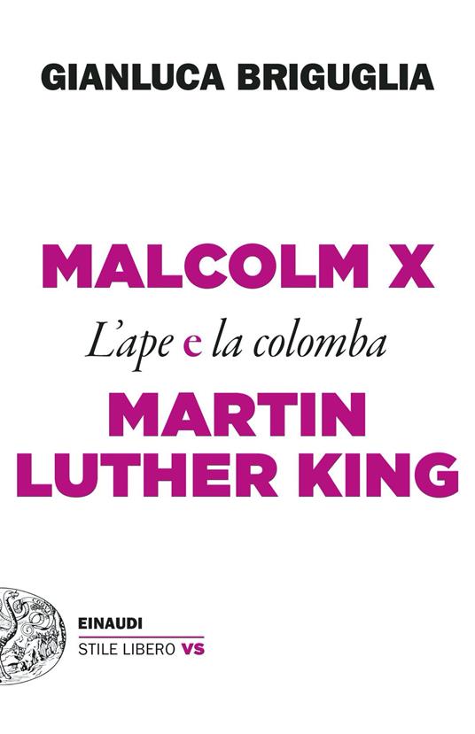 Malcolm X e Martin Luther King. L'ape e la colomba - Gianluca Briguglia - ebook
