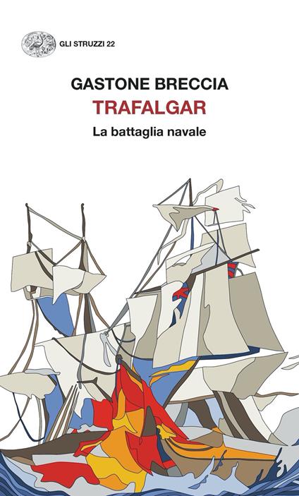 Trafalgar. La battaglia navale - Gastone Breccia - ebook