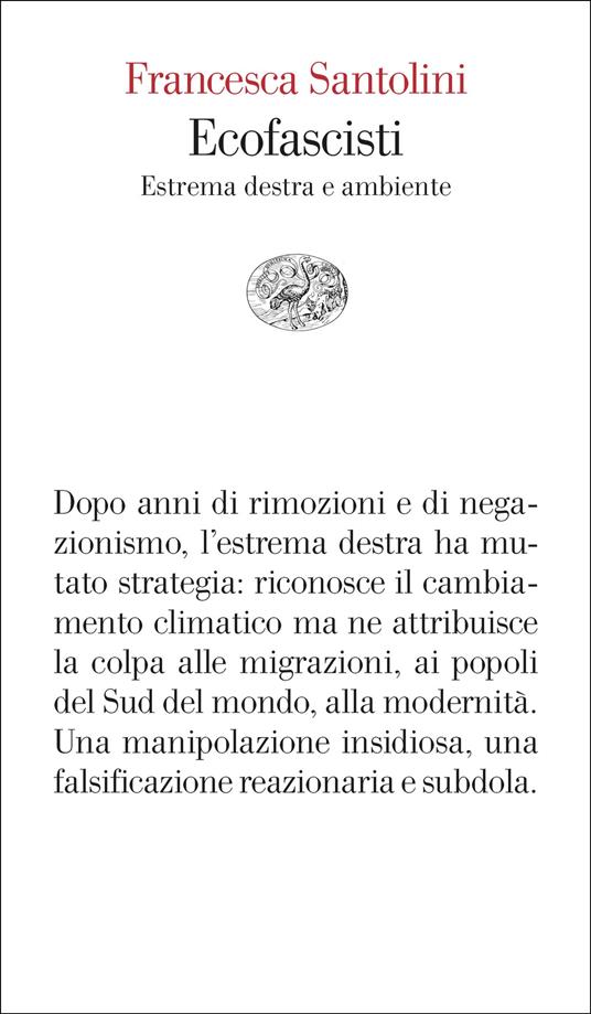 Ecofascisti. Estrema destra e ambiente - Francesca Santolini - ebook