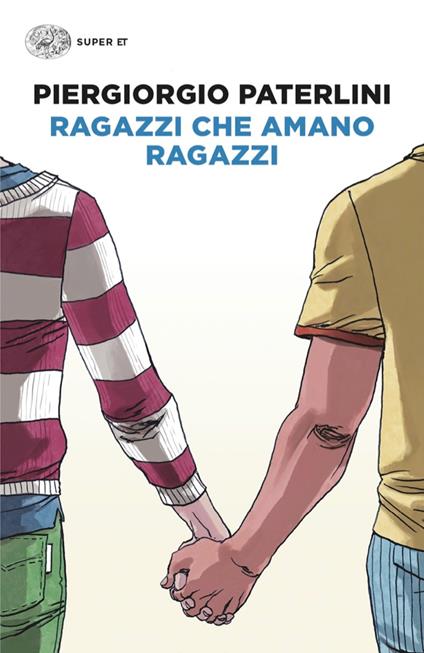 Ragazzi che amano ragazzi - Piergiorgio Paterlini - ebook