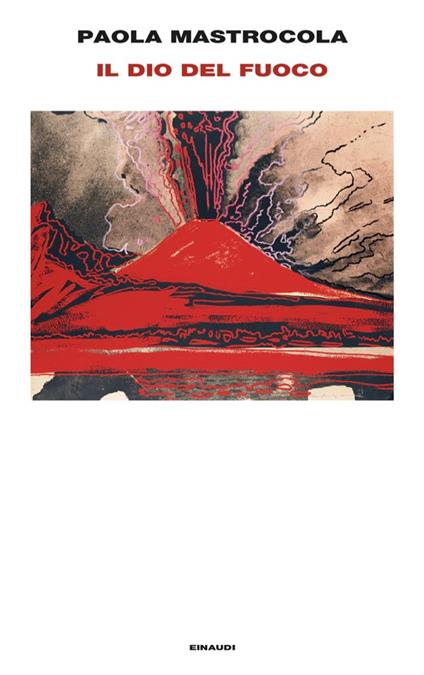 Il dio del fuoco - Paola Mastrocola - ebook