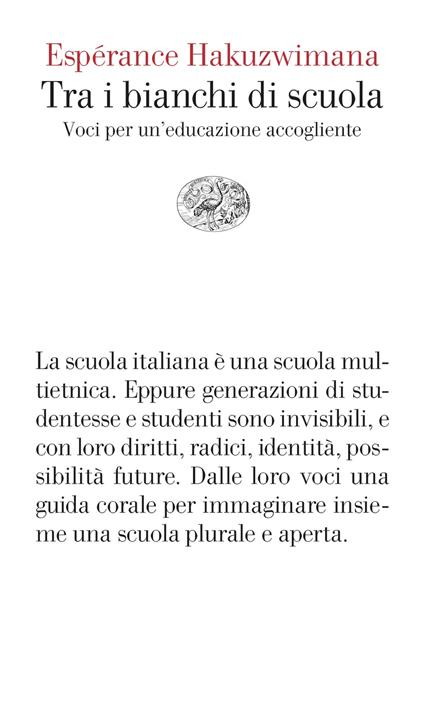 Tra i bianchi di scuola. Voci per un'educazione accogliente - Espérance Hakuzwimana - ebook