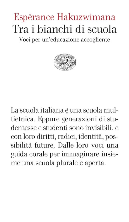 Tra i bianchi di scuola. Voci per un'educazione accogliente - Espérance Hakuzwimana - ebook