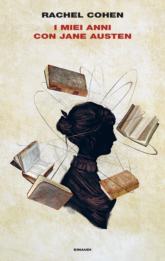 I miei anni con Jane Austen - Rachel Cohen,Laura Noulian - ebook