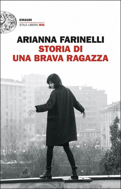 Storia di una brava ragazza - Arianna Farinelli - ebook