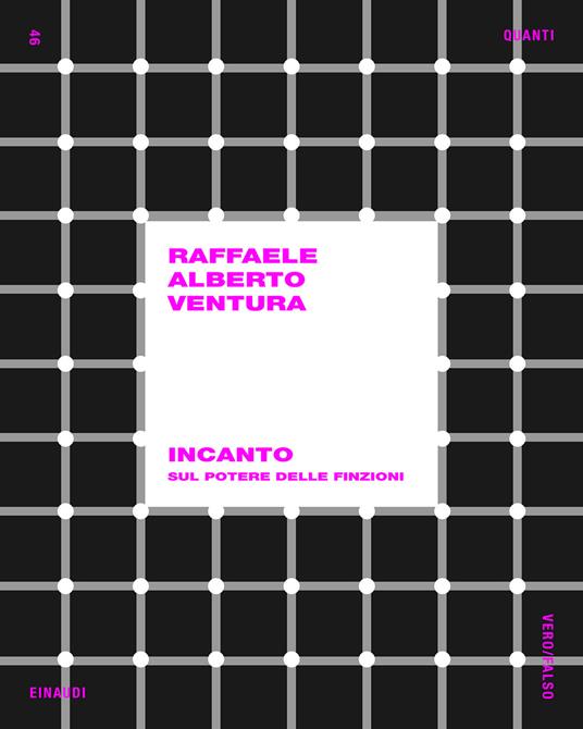 Incanto. Sul potere delle finzioni - Raffaele Alberto Ventura - ebook