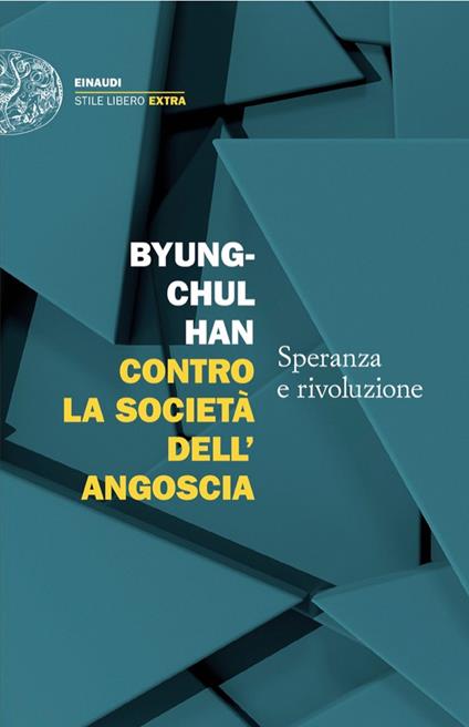 Contro la società dell'angoscia. Speranza e rivoluzione - Byung-Chul Han,Armando Canzonieri - ebook