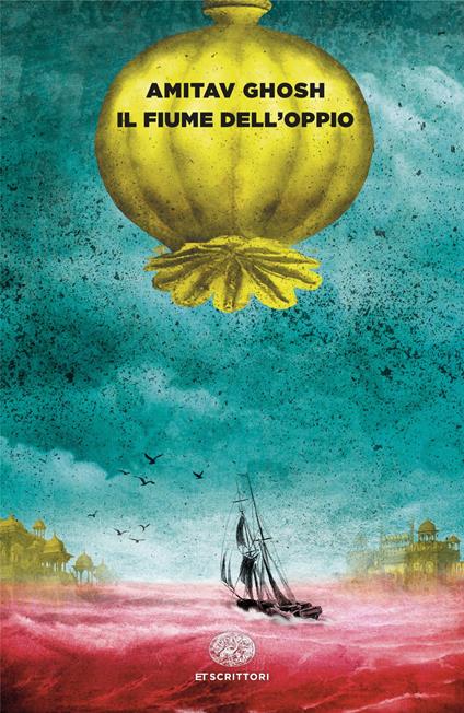 Il fiume dell'oppio - Amitav Ghosh,Norman Gobetti,Anna Nadotti - ebook