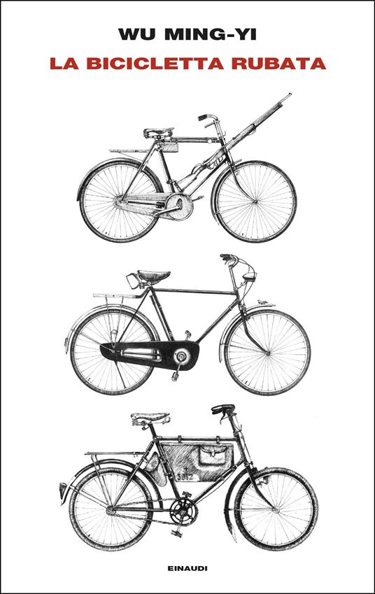 La bicicletta rubata - Ming-Yi Wu,Maria Rita Masci - ebook