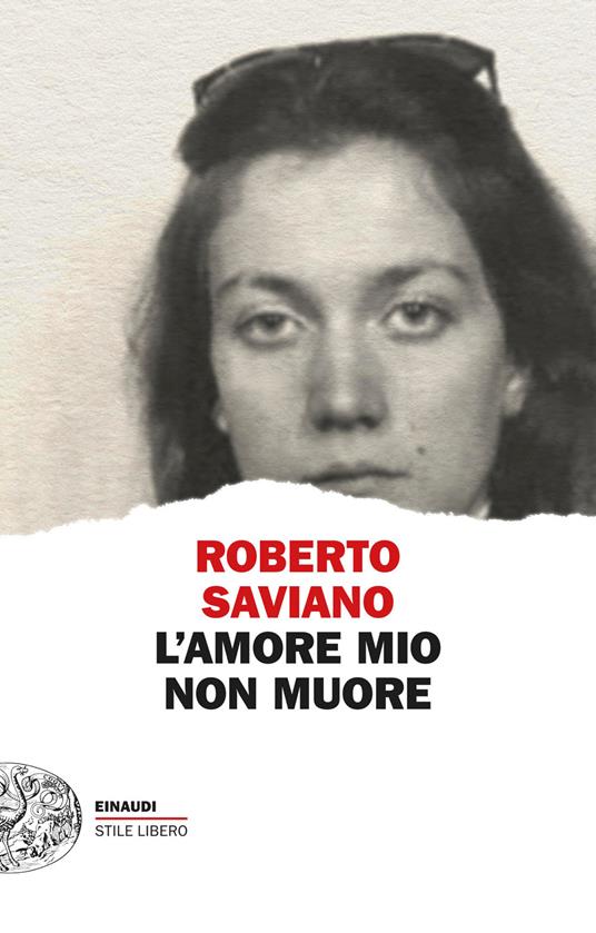L' amore mio non muore - Roberto Saviano - ebook