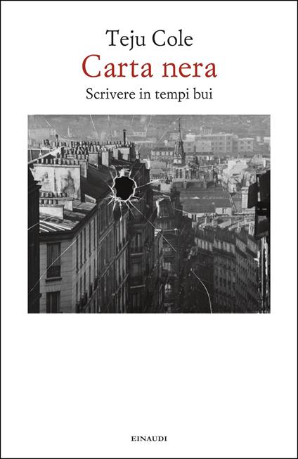 Carta nera. Scrivere in tempi bui - Teju Cole,Gioia Guerzoni - ebook