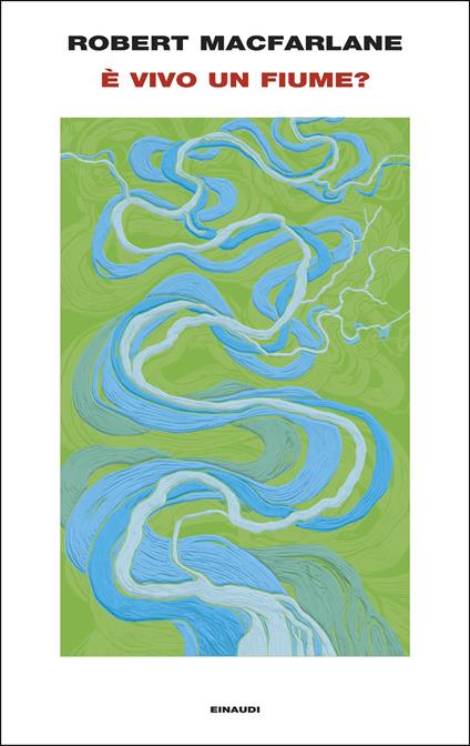 È vivo un fiume? - Robert Macfarlane,Duccio Sacchi - ebook