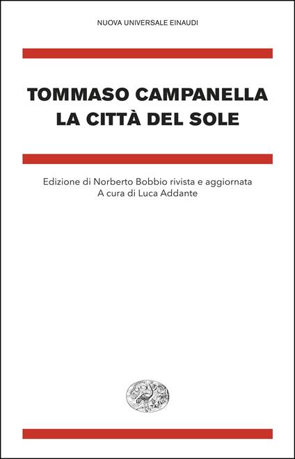 La Città del sole - Tommaso Campanella,Luca Addante,Norberto Bobbio - ebook