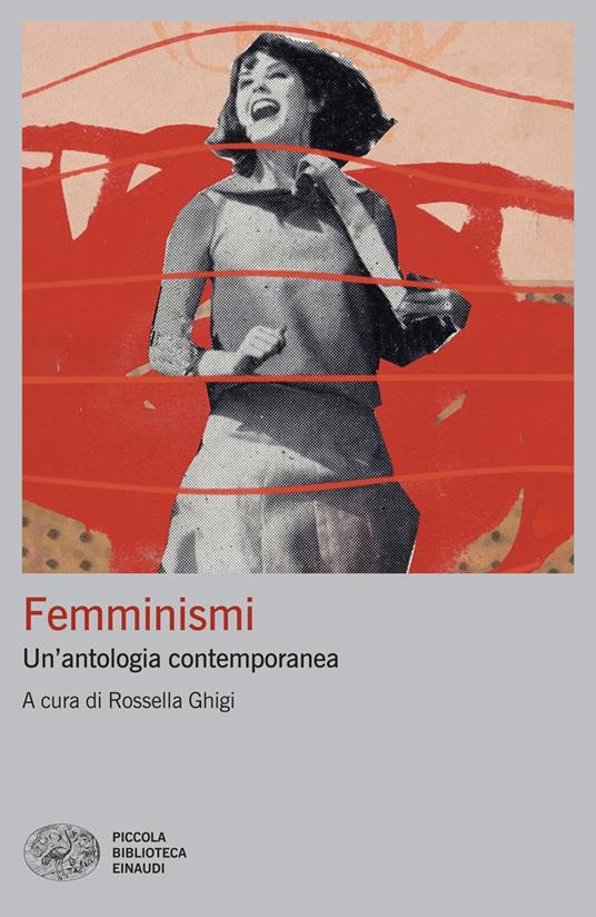 Femminismi. Un'antologia contemporanea - Rossella Ghigi - ebook