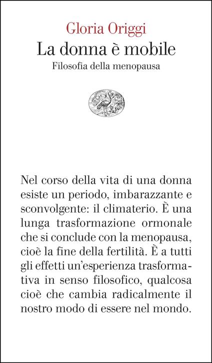 La donna è mobile. Filosofia della menopausa - Gloria Origgi - ebook