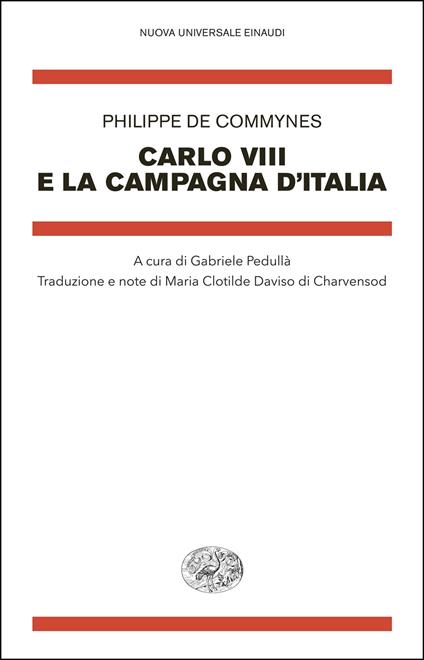Carlo VIII e la campagna d'Italia - Philippe de Commynes,Gabriele Pedullà,Maria Clotilde Daviso di Charvensod - ebook