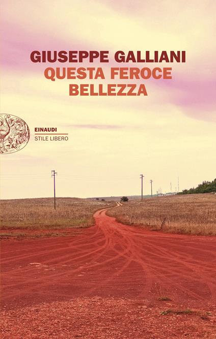 Questa feroce bellezza - Giuseppe Galliani - ebook