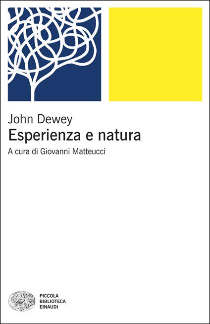 Esperienza e natura - John Dewey,Giovanni Matteucci - ebook