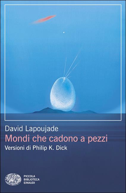 Mondi che cadono a pezzi. Versioni di Philip K. Dick - David Lapoujade,Claudio D'Aurizio - ebook
