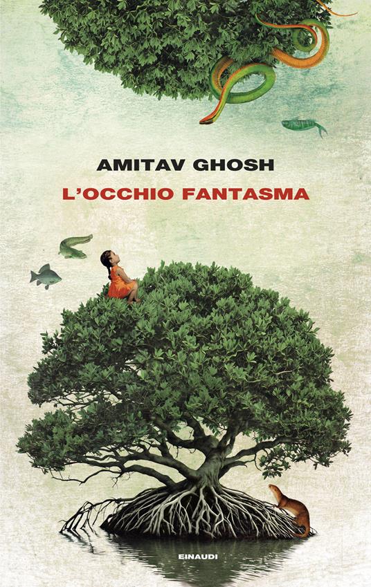 L' occhio fantasma - Amitav Ghosh,Norman Gobetti,Anna Nadotti - ebook