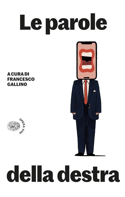 Le parole della destra - Francesco Gallino - ebook
