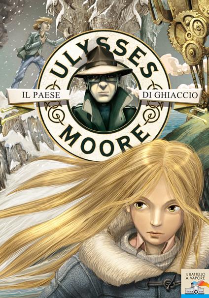 Il paese di ghiaccio - Ulysses Moore,I. Bruno - ebook