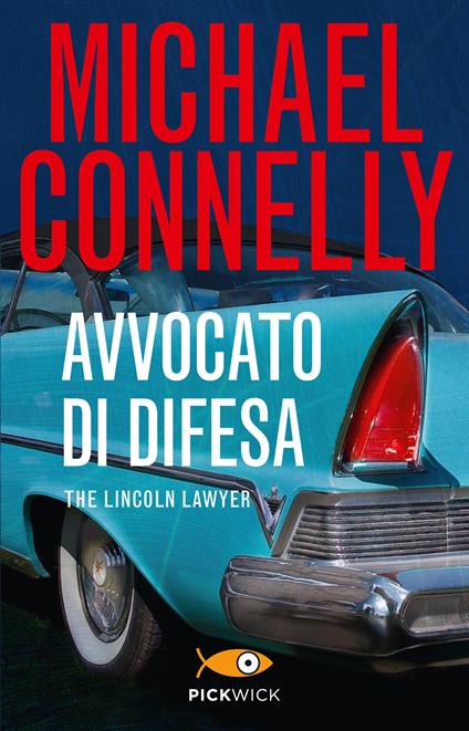 Avvocato di difesa - Michael Connelly,S. Tettamanti,P. Traverso - ebook