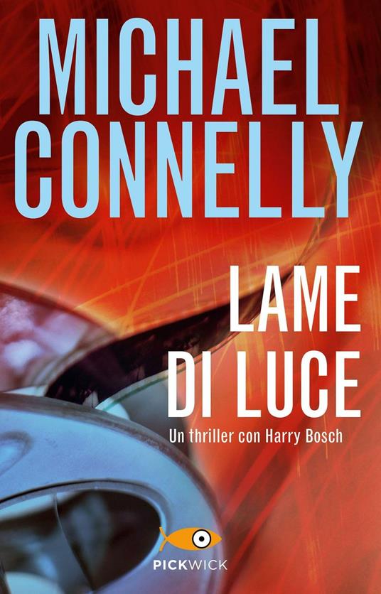 Lame di luce - Michael Connelly,Mariagiulia Castagnone - ebook