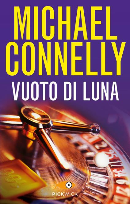 Vuoto di luna - Michael Connelly,G. Montanari - ebook