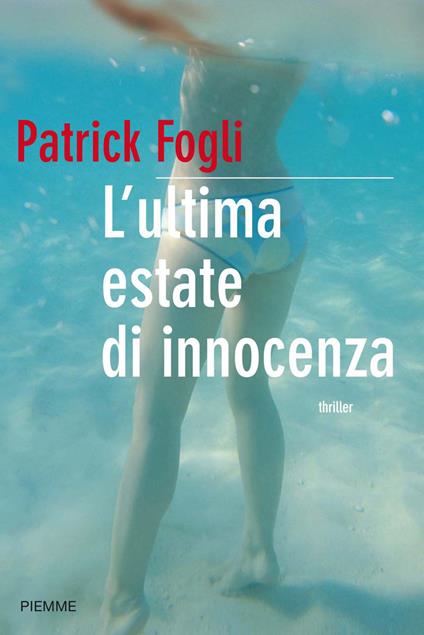 L' ultima estate di innocenza - Patrick Fogli - ebook
