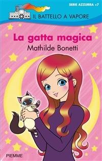 La gatta magica - Mathilde Bonetti,M. Albiero - ebook