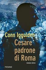 Cesare padrone di Roma. Imperator. Vol. 3