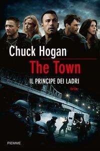The Town. Il principe dei ladri - Chuck Hogan,L. Corbetta - ebook